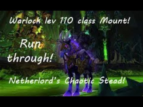 WARLOCK MOUNT - VIDEOS! DEEP RUN THROUGH LAST QUESTS! WORLD OF WARCRAFT!