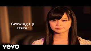 PASSPO☆ - Growing Up