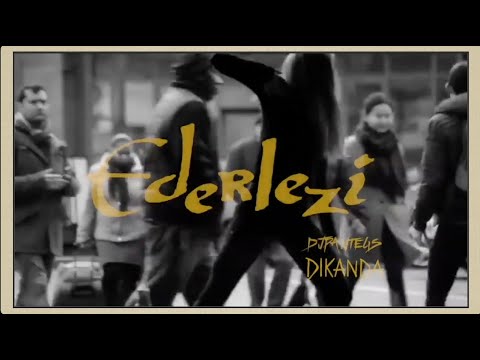 DJ Pantelis feat. Dikanda -  Ederlezi (2017)