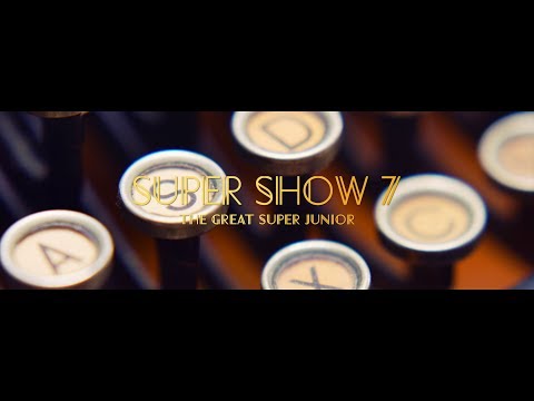 SUPER JUNIOR WORLD TOUR SUPER SHOW 7_ OFFICIAL TRAILER "The Great SUPER JUNIOR"