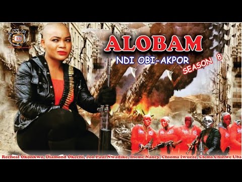 Alobam Season 8  - 2016 Latest Nollywood Igbo Movie