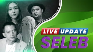 Live Update Seleb: Inara Ngaku Disuruh Virgoun Minta Maaf | Rezky Aditya Akui Pemeran Video Syur