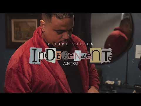 FELIPE VILELA E DJ ERICK JAY  - INDEPENDENTE INTRO