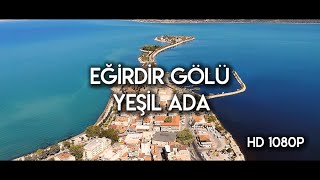 Isparta Eğirdir Gölü Yeşil Ada HD 1080p