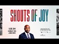 Shouts of Joy (Third Service) || Pastor Sola Osunmakinde || 2nd June, 2024
