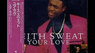 Keith Sweat - Your Love (Part 1 & 2) (Extended Club Remix)