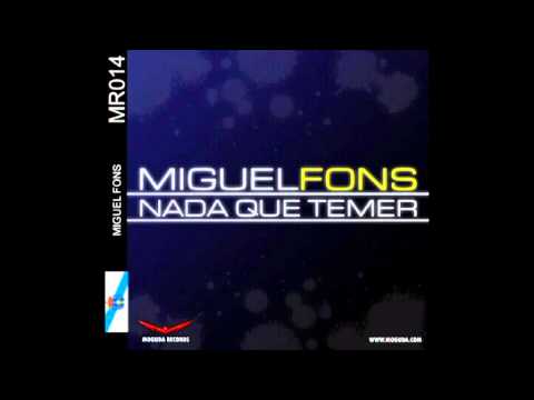 Miguel Fons - Nada Que Temer 2k13_(Sueiro & Chis Bootleg edit)