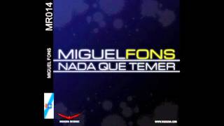 Miguel Fons - Nada Que Temer 2k13_(Sueiro & Chis Bootleg edit)