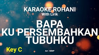 Download lagu BAPA KUPERSEMBAHKAN TUBUHKU - KARAOKE ROHANI KRISTEN mp3 Download lagu BAPA KUPERSEMBAHKAN TUBUHKU - KARAOKE ROHANI KRISTEN mp3