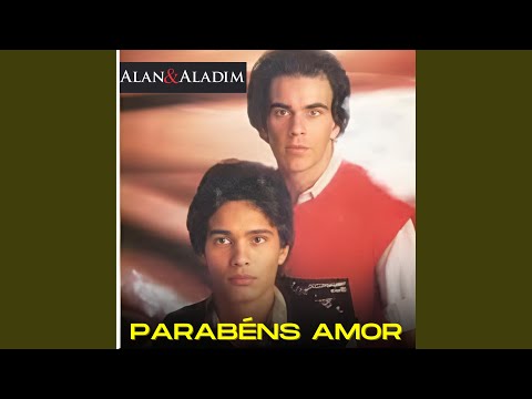 Parabéns, Amor - Alan e Aladim