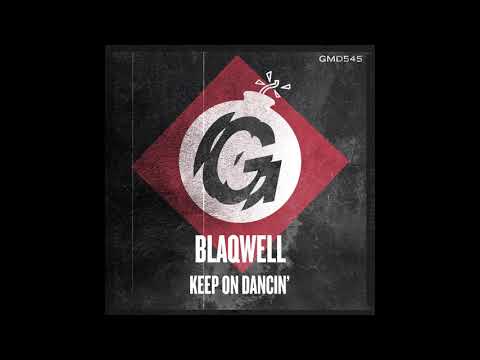 Blaqwell - Keep on Dancin'