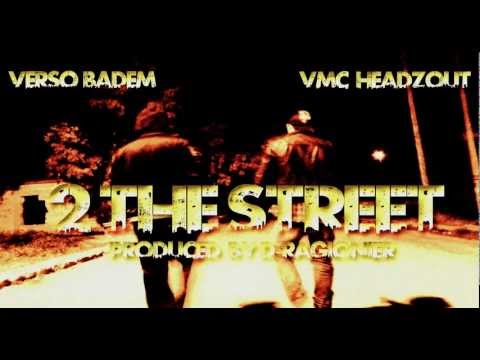 Verso Badem & V.mc HeadzOut - 2 the street (prod. by D-Ragionier)