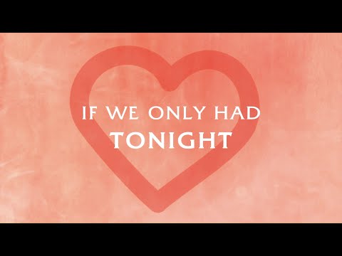 Anja Nissen - If We Only Had Tonight (Official Lyric Video)