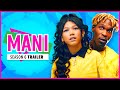 MANI | Season 6 | Official Trailer