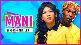 MANI | Season 6 | Official Trailer