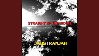 Straight up the Middle