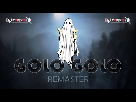 GOLO GOLO - REMASTER - DEEJAY PRANAV #unreleased
