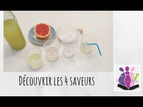 🍋 🍒 Faire découvrir les 4 saveurs aux petits : Sucré, Salé, Acide, Amer