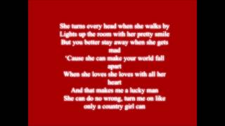 Only A Country Girl - Chase Rice ***LYRICS**