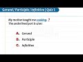 Gerunds Infinitives Participles Quiz 1 English Grammar Test By Quality Education