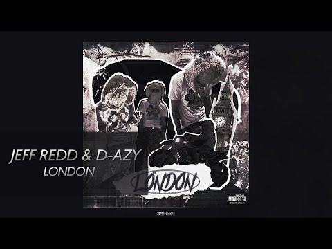 Jeff Redd x D-azy - London (slowed+reverb)