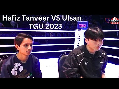 TGU 2023 Tekken 7 Hafiz Tanveer VS Ulsan | TWT Masters Event