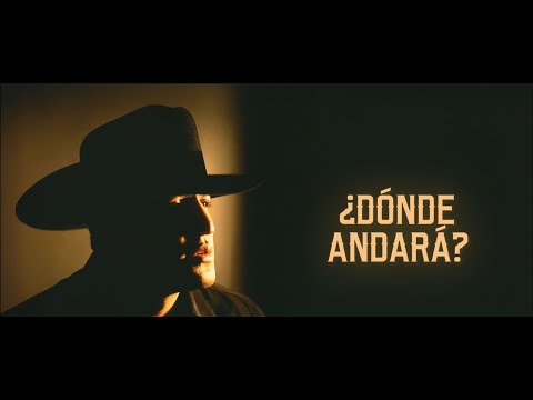 Pancho Barraza - Dónde Andará (Letra Oficial)