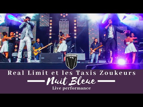 Real Limit & Les Taxis Zoukeurs - Nuit Bleue (Live performance)