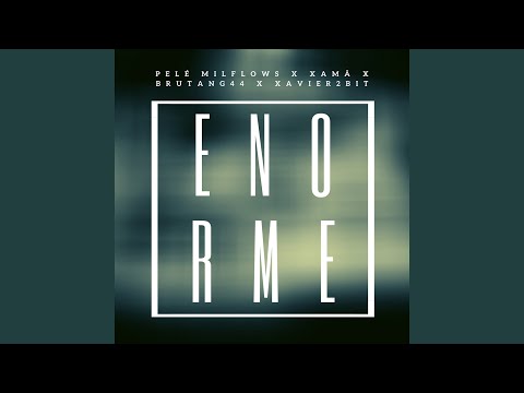 Enorme