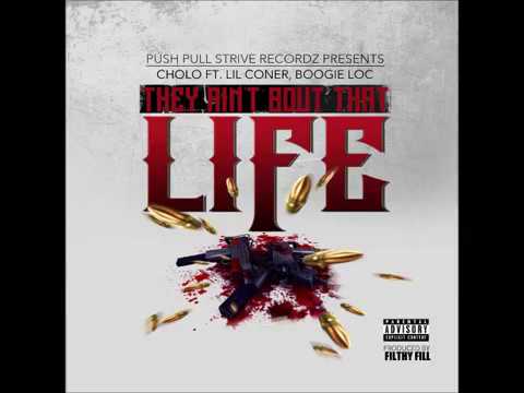 Push Pull Strive Recordz "They Aint Bout That Life" Ft. Lil Coner, Boogie Loc