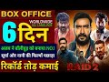 Raid 2 Box Office Collection Ajay Devgan Ritesh D Retro Hit 3 Jaat Total Collection Worldwide