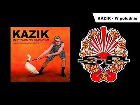 KAZIK - W południe [OFFICIAL AUDIO]