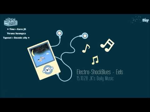 [Vietsub+Kara] 151028 JK's Daily Music on Twitter - Electro-shock Blues (Eels)