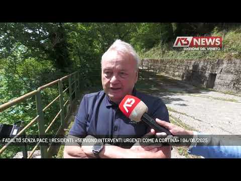 FADALTO LACKS PEACE, RESIDENTS: "URGENT INTERVENTIONS NEEDED LIKE IN CORTINA" | August 4, 2025