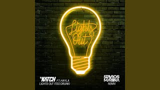 Lights Out (Too Drunk) (feat. Hayla) (Stavros Martina Remix)