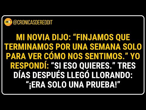 😱 Mi NOVIA dijo: “Finjamos que TERMINAMOS por una SEMANA solo para ver cómo nos sentimos.”