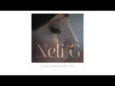 Neli G. - I don't wanna miss you (Audio)
