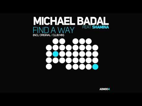 Michael Badal feat. Shamina - Find A Way (In The Studio + Preview)
