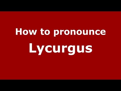 How to pronounce Lycurgus