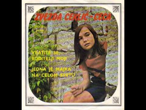 Zvezda Ceklic Ceca   Vratite se roditelji moji