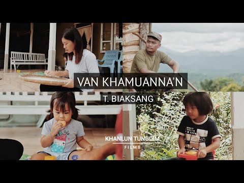 T. Biaksang - Van Khamuanna'n | Official MV