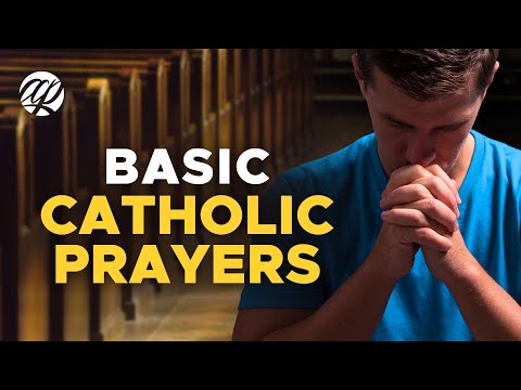Basic Catholic Prayers: Apostles' Creed, Our Father, Hail Mary & Glory Be