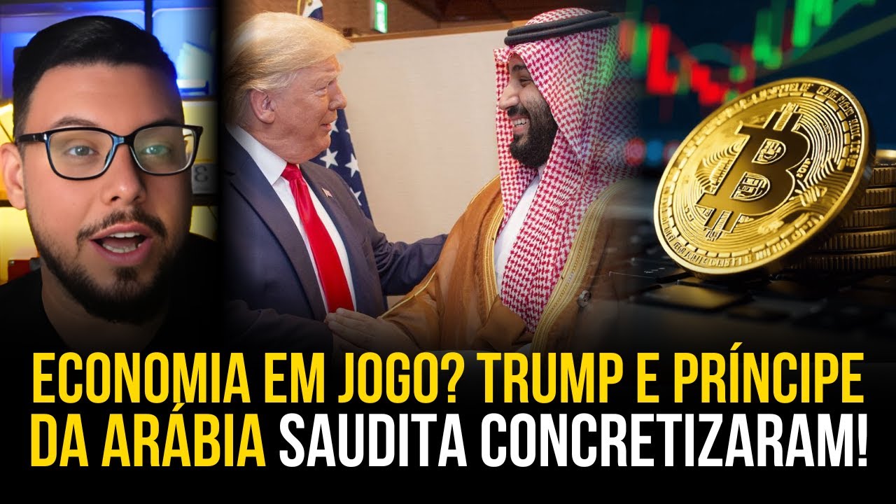 BITCOIN: TRUMP TRAZ UM GRANDE AVANÇO com PRÍNCIPE DA ARÁBIA SAUDITA