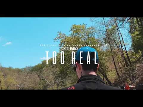 Cisco Bans - "Too Real" Shot By. SYR Filmz (Official Music Video) Edited By. Mille Grindo