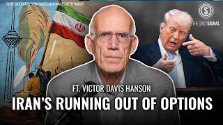 Victor Davis Hanson: Trump Has Left Iran With Three Options