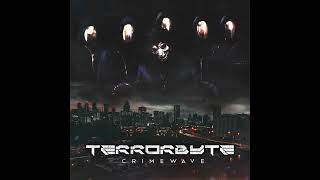 TERRORBYTE - CRIMEWAVE [OFFICIAL AUDIO]