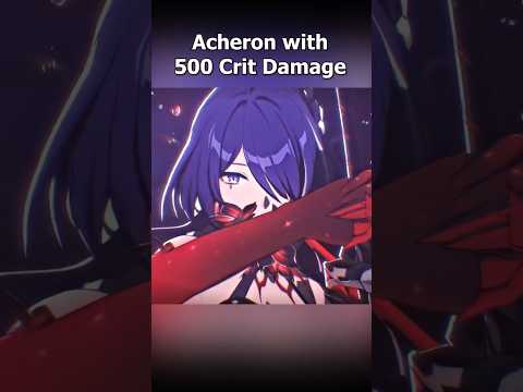 Acheron with 500 Crit Damage #honkaistarrail #hsrcreators #acheron