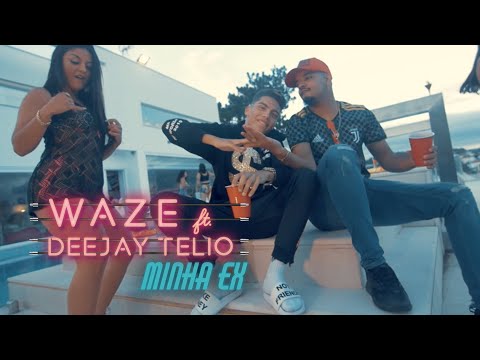 WAZE - Minha Ex ft. Deejay Telio (Videoclipe Oficial)