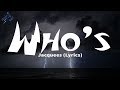 Jacquees - Who's (Lyrics)