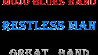 Mojo Blues Band   Blues Roll On   Restless Man   Dimitris Lesini Blues